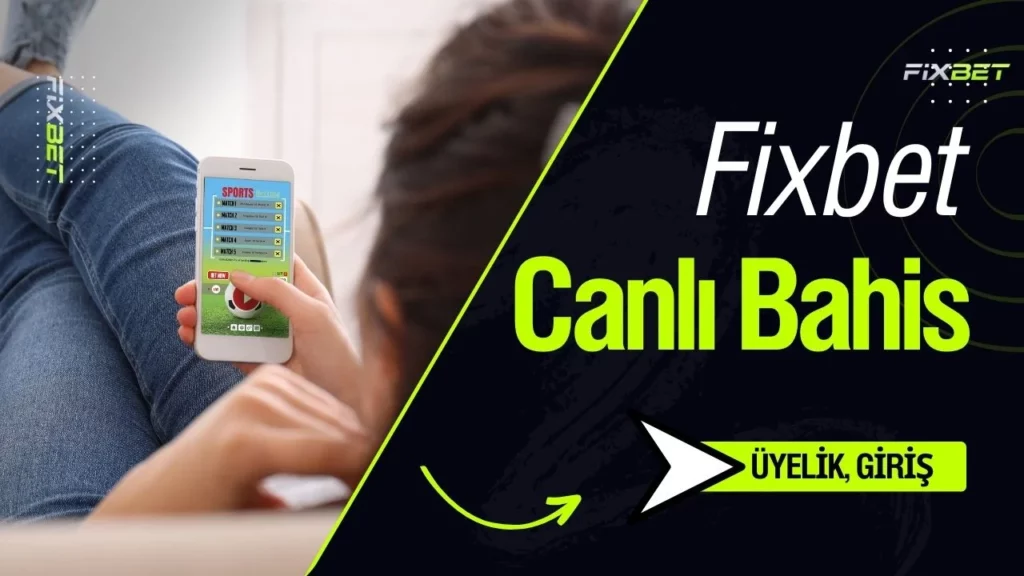 Canlı Bahis Fixbet