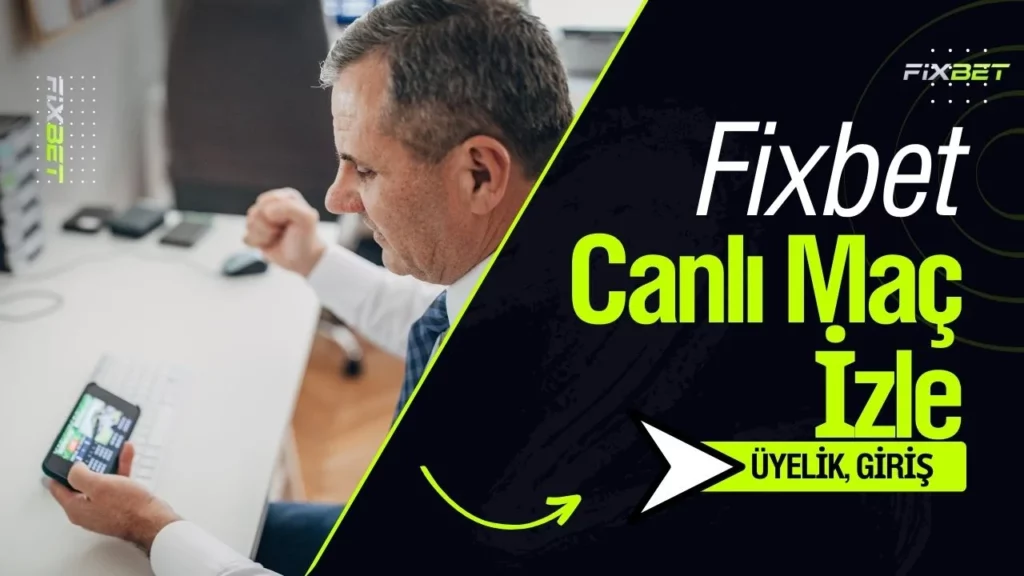 Fixbet Canlı Maç İzle