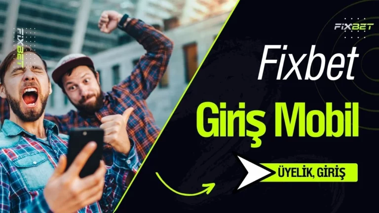 Fixbet Giriş Mobil