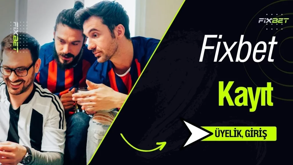 Fixbet Kayıt