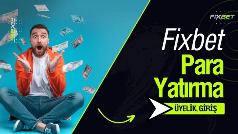 Fixbet Para Yatırma