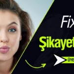 Fixbet Şikayet Var