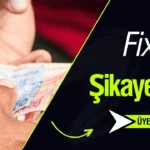 Fixbet Şikayetvar