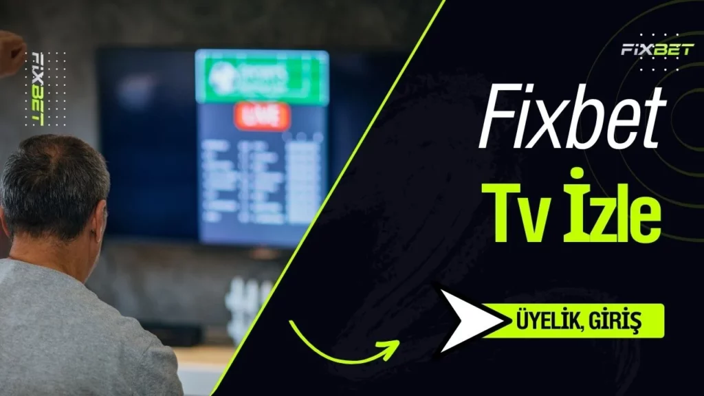 Fixbet Tv İzle