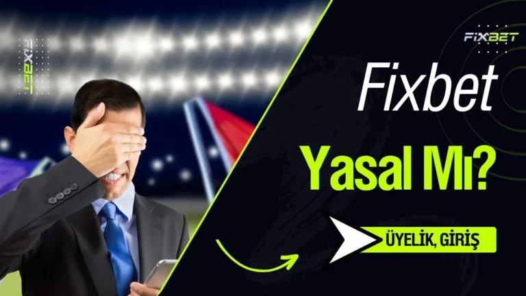 Fixbet Yasal Mı