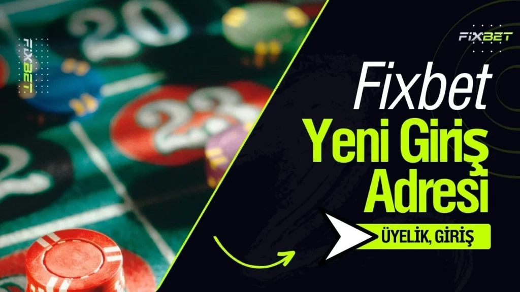 Fixbet Yeni Giriş Adresi